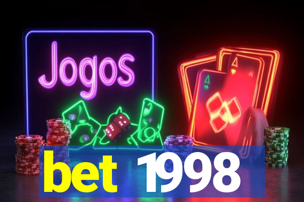 bet 1998